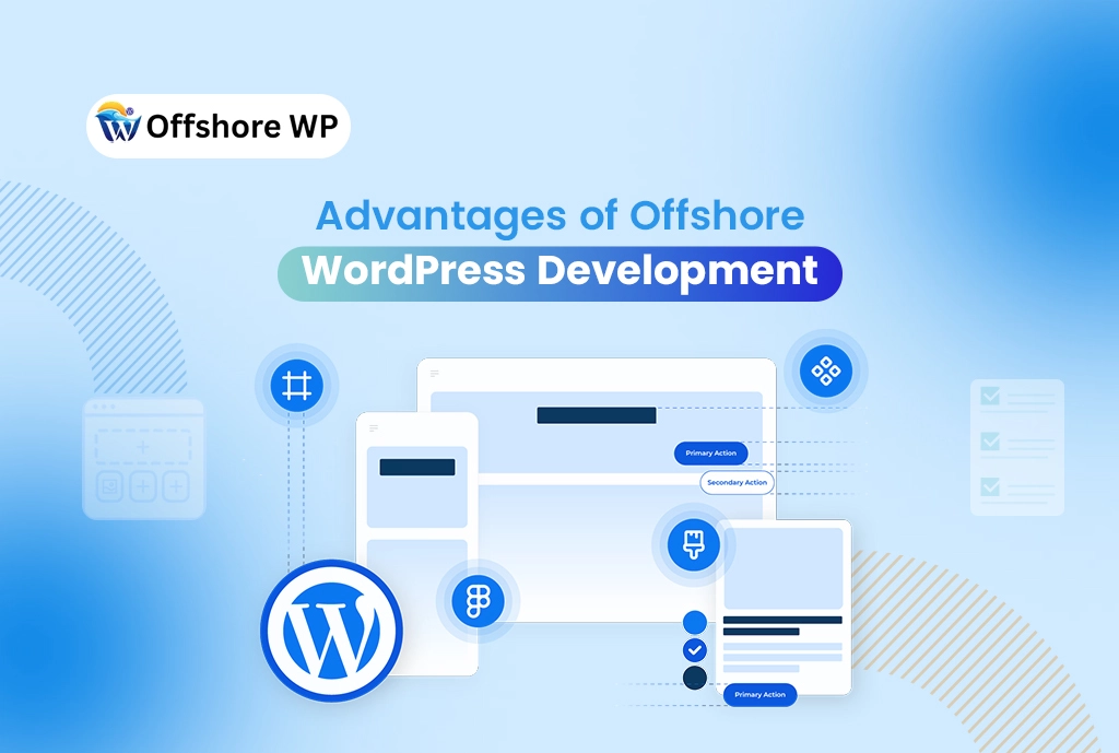 Advantages of Offshore WordPress Development